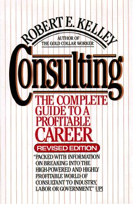 Image for Consulting: The Complete Guide to a Profitable Career