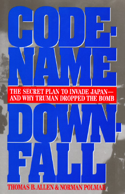 Codename Downfall: Secret Plan to Invade Japan & Why Truman Dropped the Bomb.