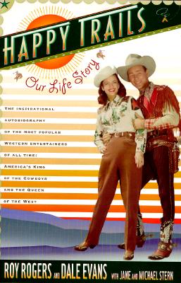 HAPPY TRAILS: Our Life Story