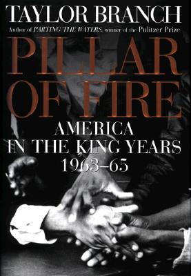 Pillar of Fire: America in the King Years 1963-65