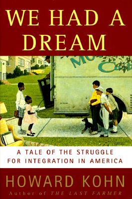 We Had a Dream: A Tale of the Struggle for Integration in America