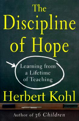 Image for The DISCIPLINE OF HOPE: LEARNING FROM A LIFETIME OF TEACHING