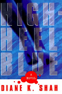 HIGH-HEEL BLUE A Novel