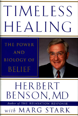 Image for Timeless Healing: The Power and Biology of Belief
