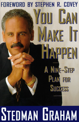 You Can Make It Happen: A Nine Step Plan for Success