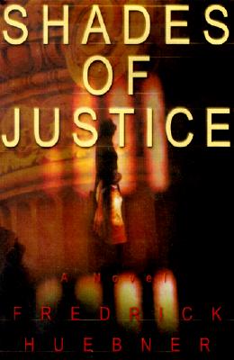 Shades of Justice : A Novel