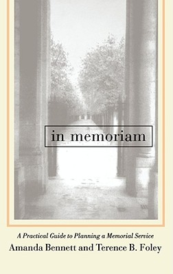 In Memoriam: A Practical Guide to Planning a Memorial Service