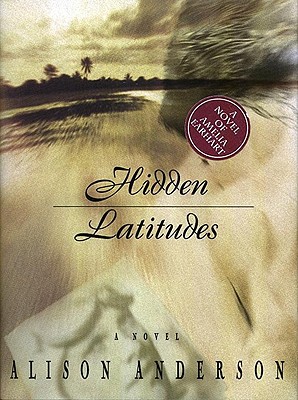 Image for HIDDEN LATITUDES: A Novel HIDDEN LATITUDES: A Novel