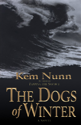 The Dogs of Winter: A Novel