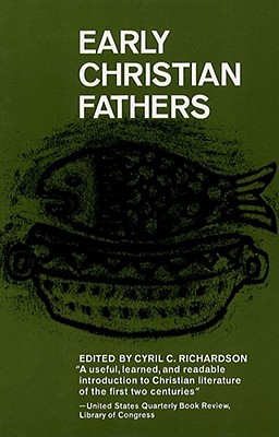 Early Christian Fathers (Library of Christian Classics)