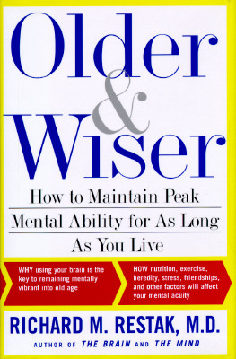 Older and Wiser: How to Maintain Peak Mental Ability for As Long As You Live