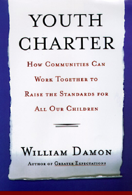The Youth Charter: How Communities Can Work Together to Raise Standards for Our Children