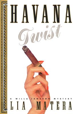 Havana Twist: A Willa Jansson Mystery