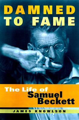 Damned to Fame: The Life of Samuel Beckett