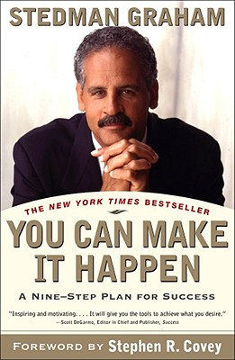 You Can Make It Happen: A Nine Step Plan for Success