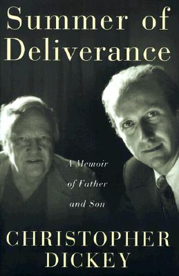 Summer of Deliverance : A Memoir of Father and Son