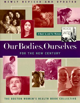 Our Bodies Ourselves For The New Century (A Touchstone book)