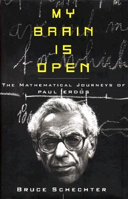 MY BRAIN IS OPEN: THE MATHEMATICAL JOURNEYS OF PAUL ERDOS