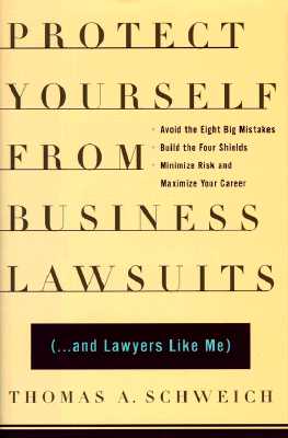 Protect Yourself from Business Lawsuits: (.And Lawyers Like Me)