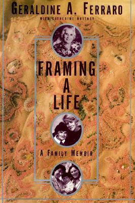 Framing a Life: A Family Memoir