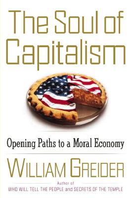 The Soul of Capitalism: Opening Paths to a Moral Economy