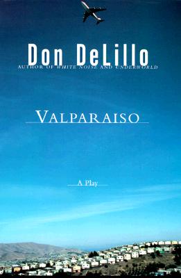 Valparaiso: A Play