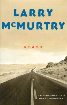 Roads : Driving America's Great Highways