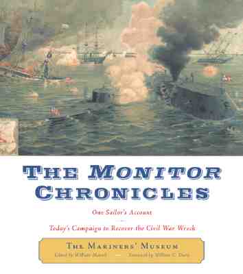Monitor Chronicles: One Sailor's Account; Today's Campaign to Recover the Civil War Wreck.