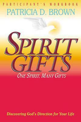 Spirit Gifts Participant's Workbook: Participant's Workbook