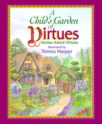 Child's Garden of Virtues