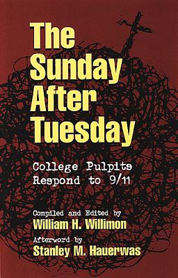 Image for The Sunday After Tuesday: College Pulpits Respond to 9/11