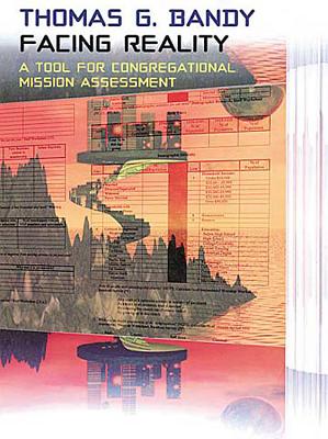 Facing Reality: A Tool for Congregational Mission Assessment