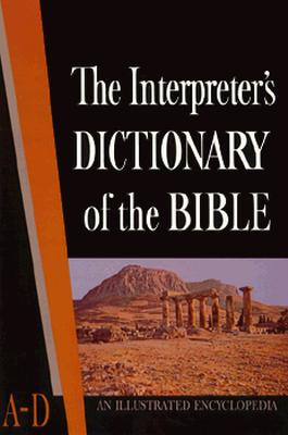 Interpreter's Dictionary of the Bible: 001