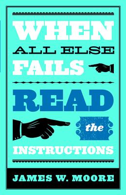 Image for When All Else Fails.Read the Instructions with Leaders Guide When All Else Fails.Read the Instructions with Leaders Guide