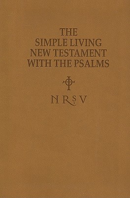 The Simple Living New Testament With the Psalms: New Revised Standard Version
