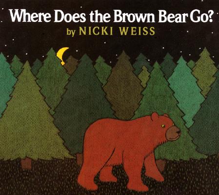 Image for Where Does the Brown Bear Go Where Does the Brown Bear Go