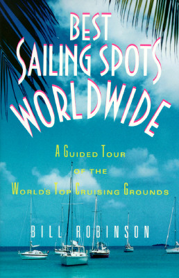 The Best Sailing Spots Worldwide