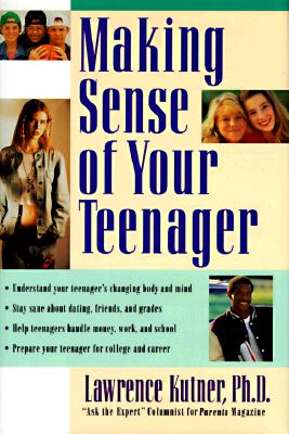 Image for Making Sense of Your Teenager
