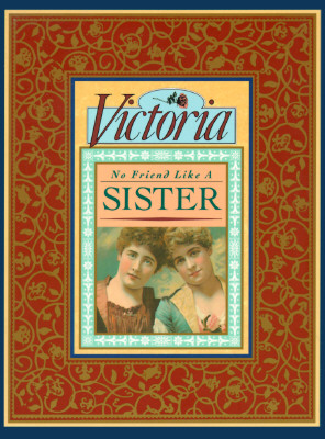 Victoria, No Friend like a Sister in Slipcase