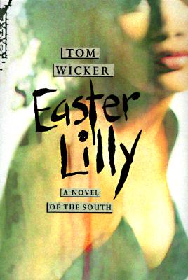Easter Lilly: A Novel of the South Today