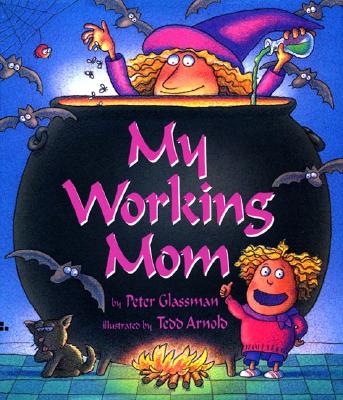 Image for My Working Mom My Working Mom