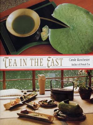 Tea in the East: Tea Habits Along the Tea Route