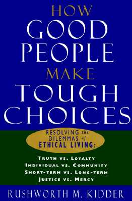 How Good People Make Tough Choices