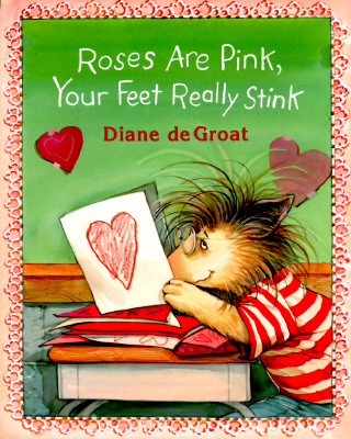 Roses Are Pink, Your Feet Really Stink (Gilbert the Opossum)