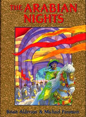 Image for The Arabian Nights: Or, Tales Told by Sheherezade During a Thousand Nights and One Night (Books of Wonder)