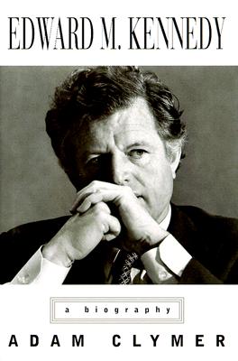 Edward M. Kennedy: A Biography