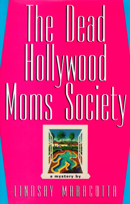 The Dead Hollywood Mom's Society