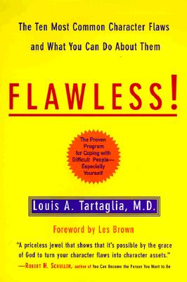 Flawless: The Ten Most Common Character Flaws And What To Do About Them