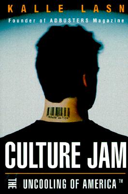 Culture Jam: The Uncooling of America