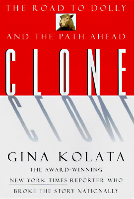 Image for Clone: The Road To Dolly, And The Path Ahead